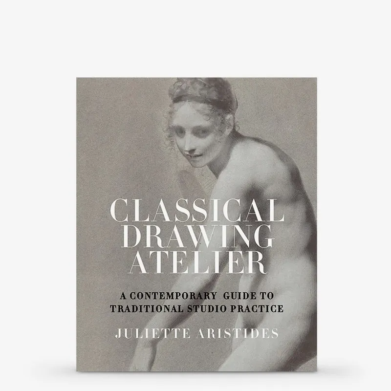 Atelier de dessin classique guide contemporain de la pratique traditionnelle en atelier – Livre de Juliette Aristides Prix Promo